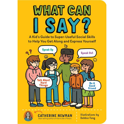 What Can I Say? by Catherine Newman, Paperback Book